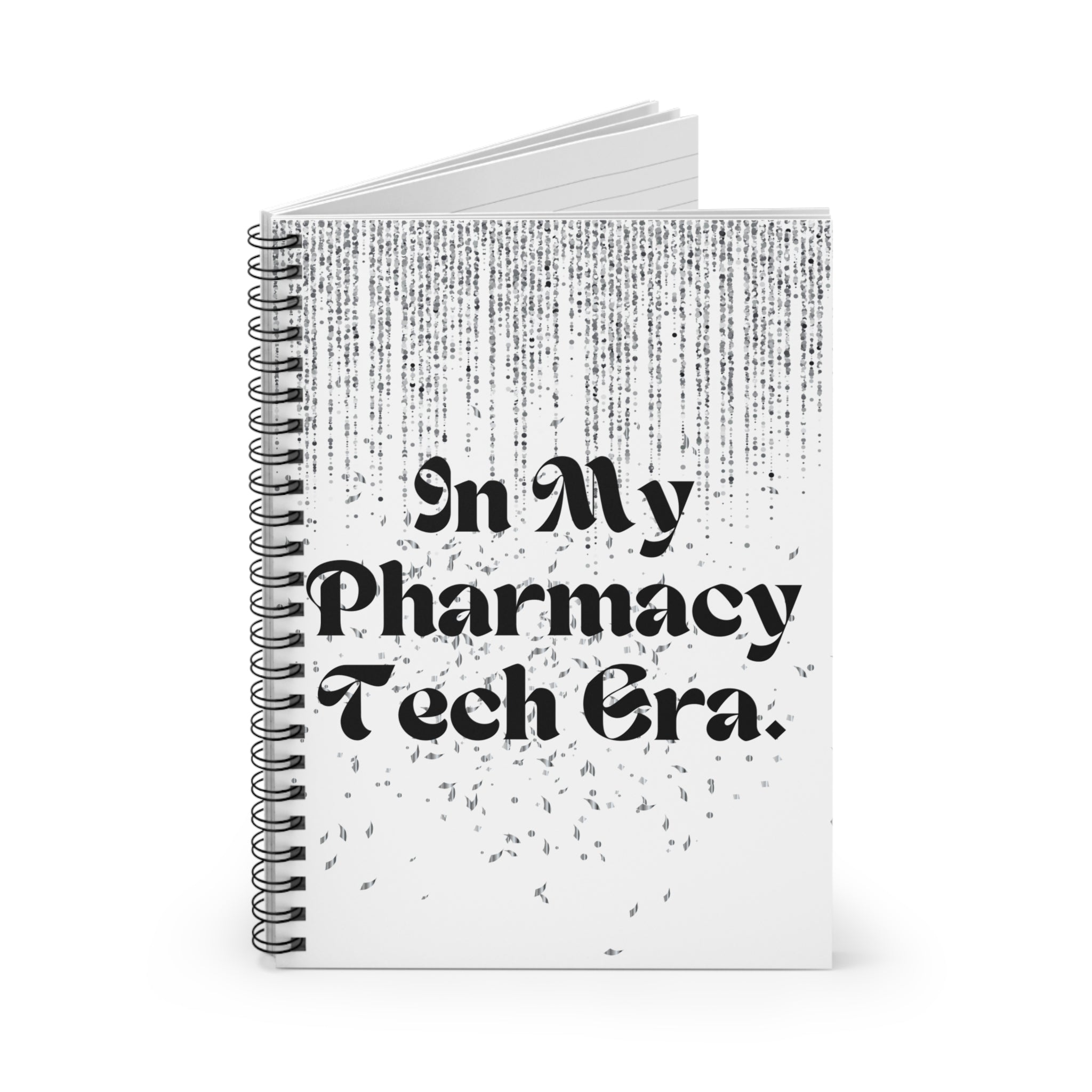 Pharmacy Tech Era Spiral Notebook — Ruled Journal for Pharmacy Technicians